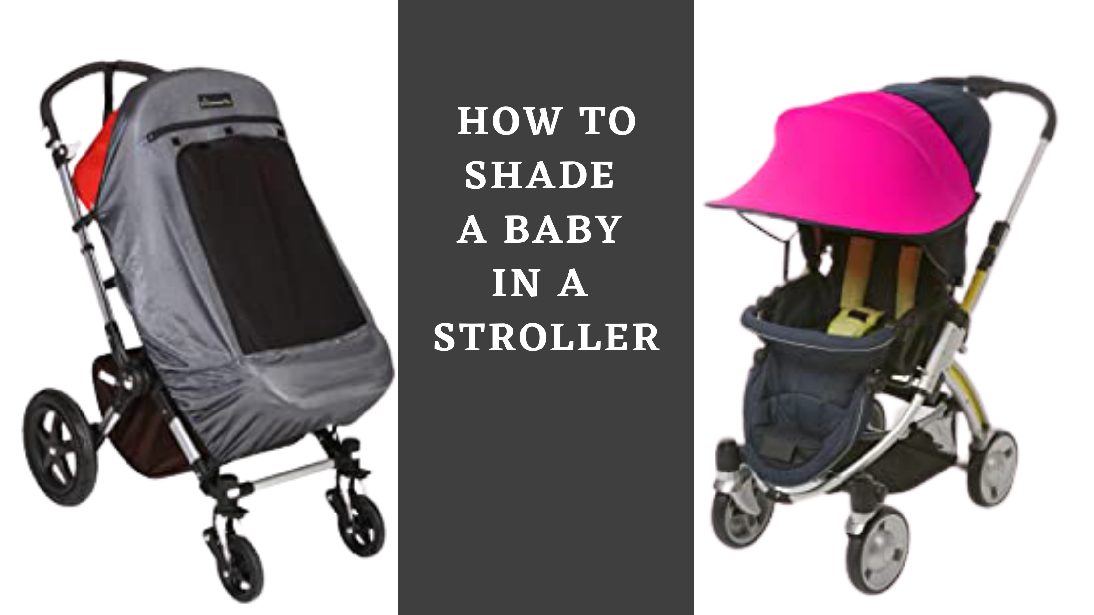 How to Shade a baby in a stroller