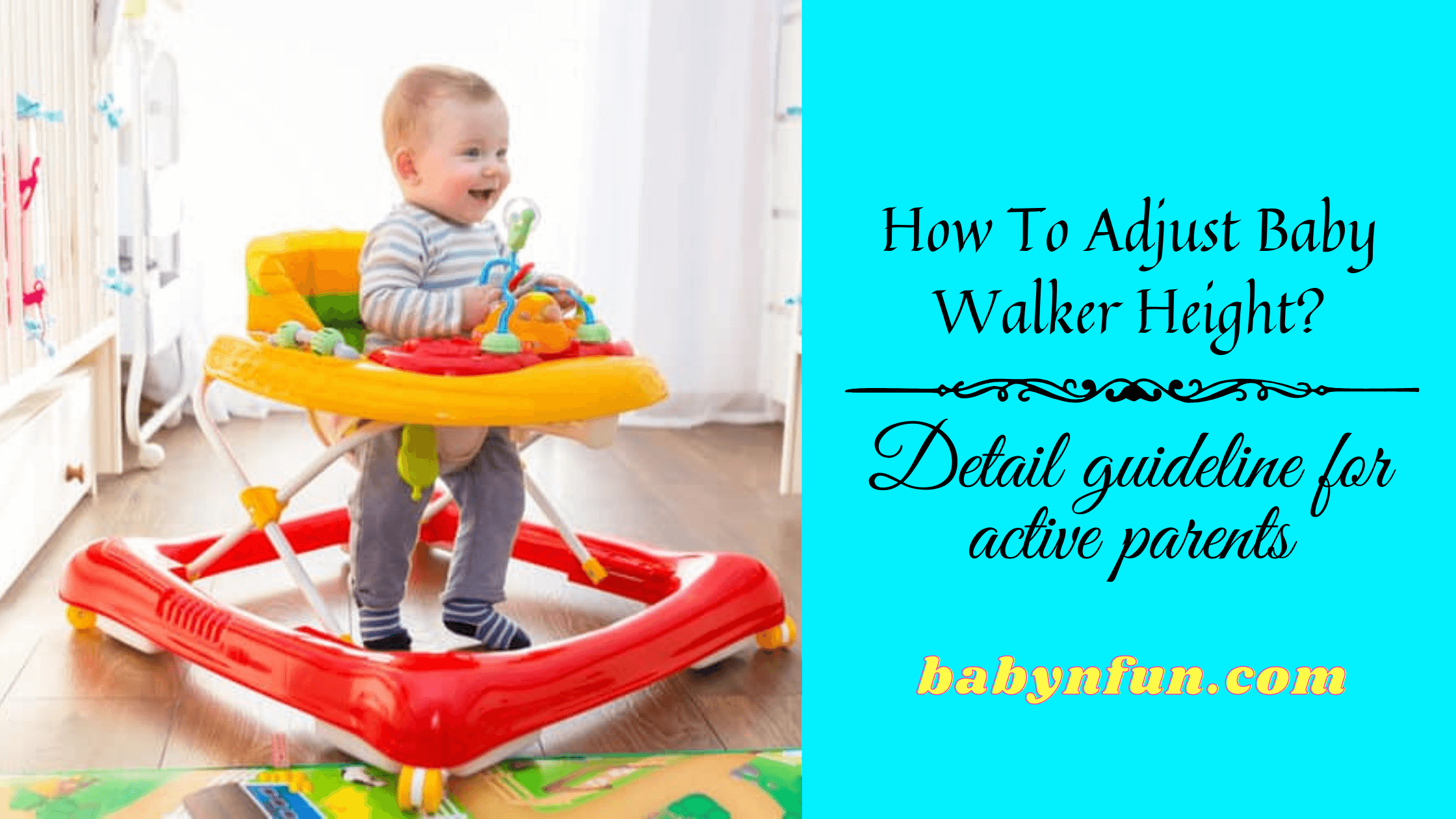 How To Adjust Baby Walker Height